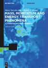 book: Mass, Momentum and Energy Transport Phenomena