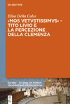 book: ›Mos uetustissimus‹ – Tito Livio e la percezione della clemenza