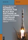 book: Numerical Methods for Black-Box Software in Computational Continuum Mechanics