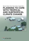 book: Planning to cope with tropical and subtropical climate change