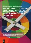 book: New Directions in Organizational and Management History