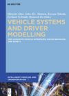 book: Vehicle Systems and Driver Modelling